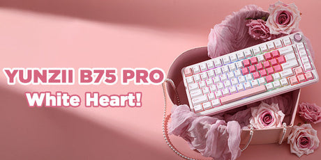 YUNZII B75 PRO Welcomes a Fresh New Color — White Heart!