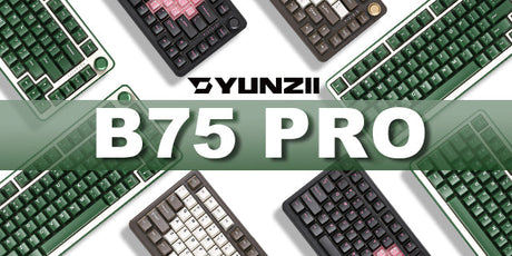 YUNZII B75 PRO Mechanical Keyboard New Colorways Now Live -- Freshness Meets a Classic